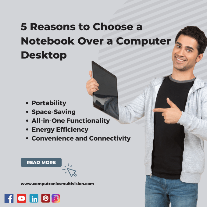 5 Reasons to Choose a Notebook Over a Computer Desktop